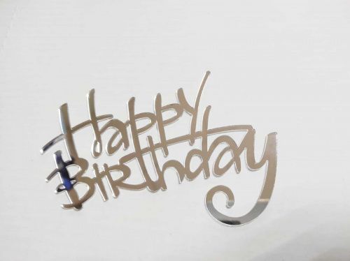 Зеркальный акриловый топпер "Happy Birthday", серебро Зеркальный акриловый топпер "Happy Birthday", серебро